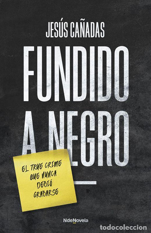 Libros de segunda mano: Fundido a negro. - Ca&ntilde;adas, Jes&uacute;s.