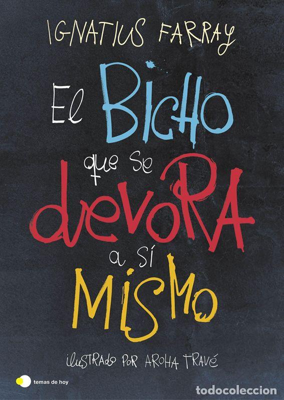 Libri di seconda mano: El bicho que se devora a s&iacute; mismo. - Farray, Ignatius.