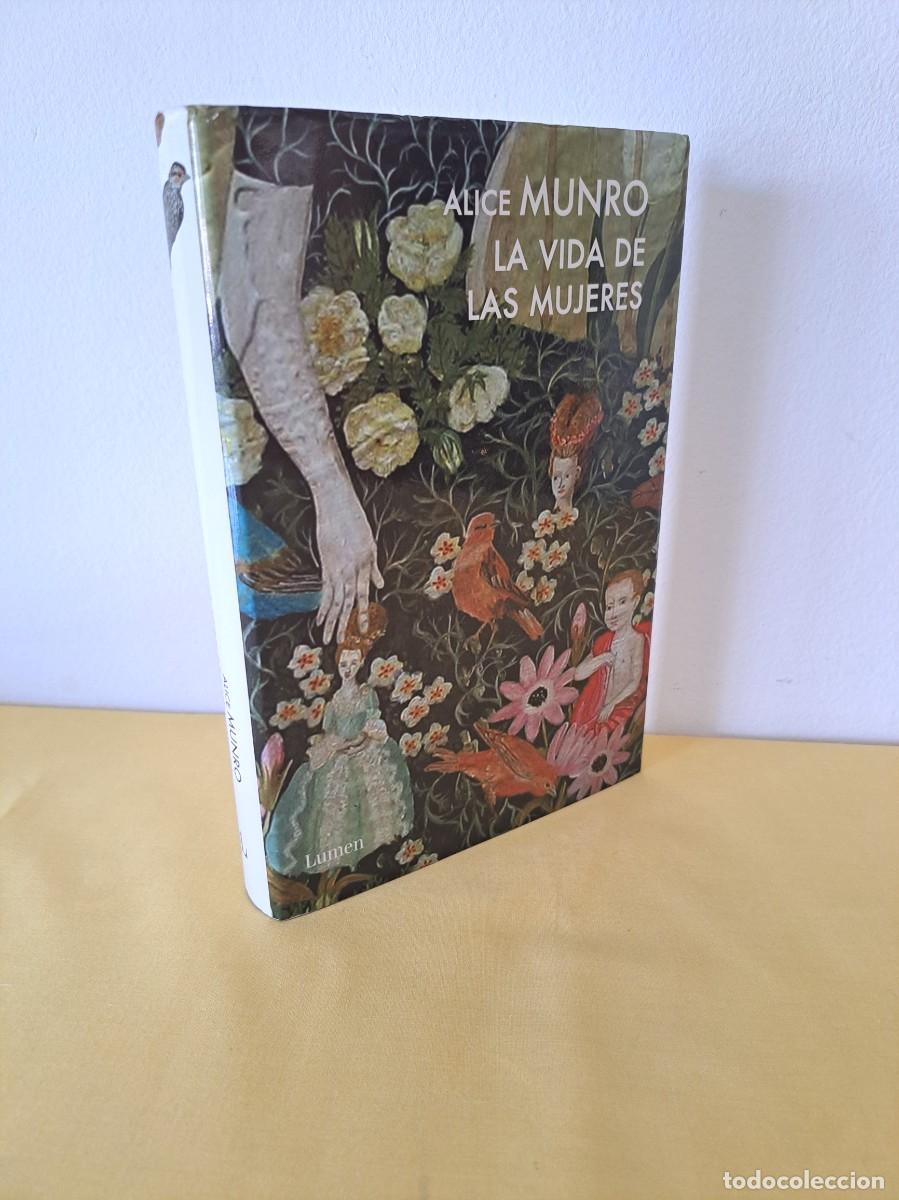 Libros de segunda mano: ALICE MUNR0 - LA VIDA DE LAS MUJERES - EDICIONES LUMEN 2011