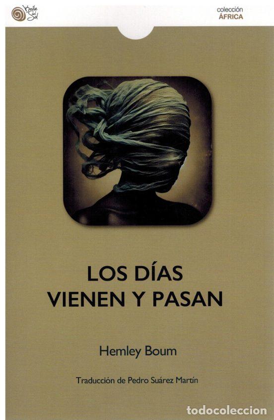 Libros de segunda mano: libro los dias vienen vienen y pasan hamley boum