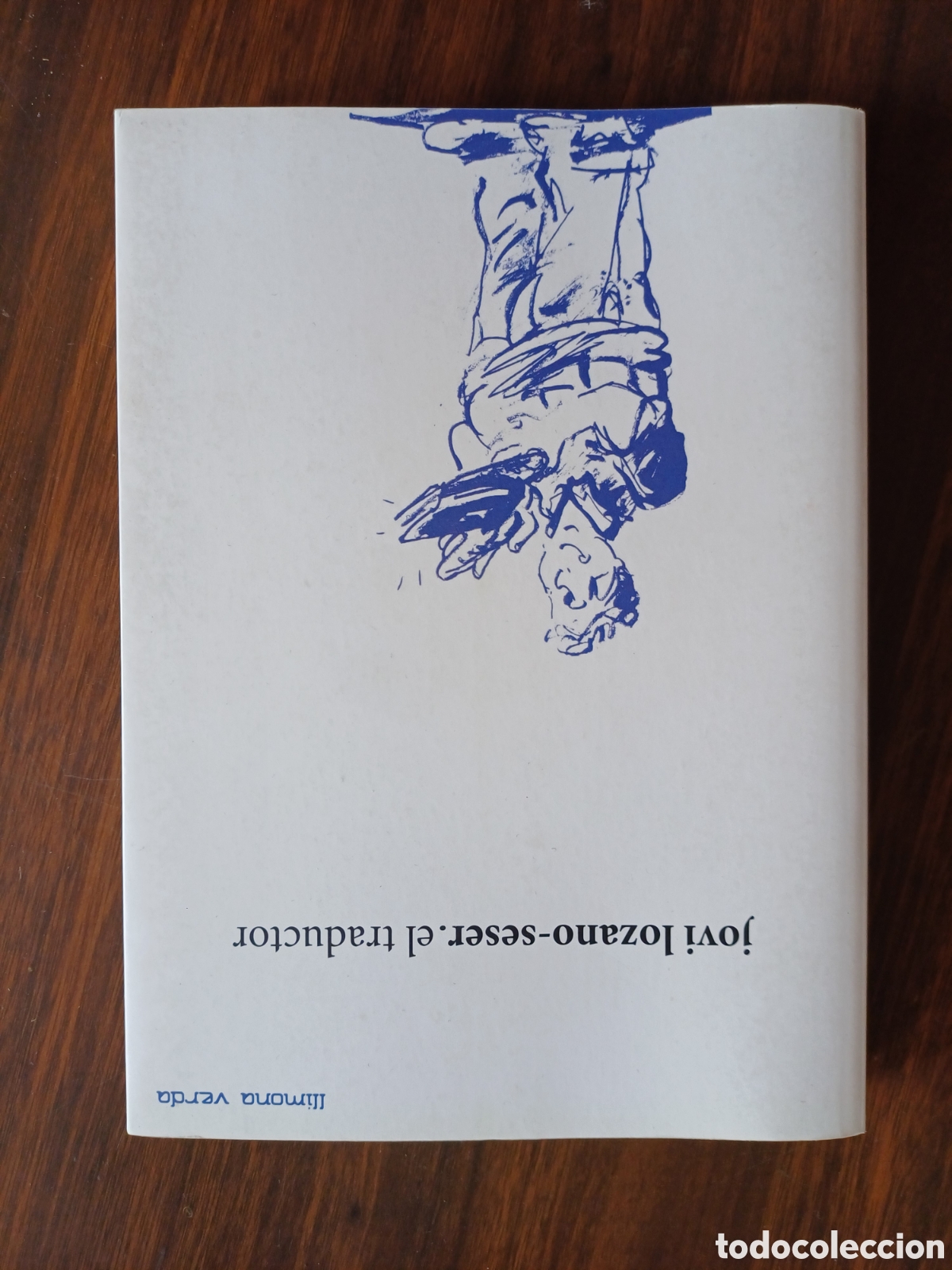 Libros de segunda mano: El traductor / Javi Lozano-Seser. Llimona Verda, 2015