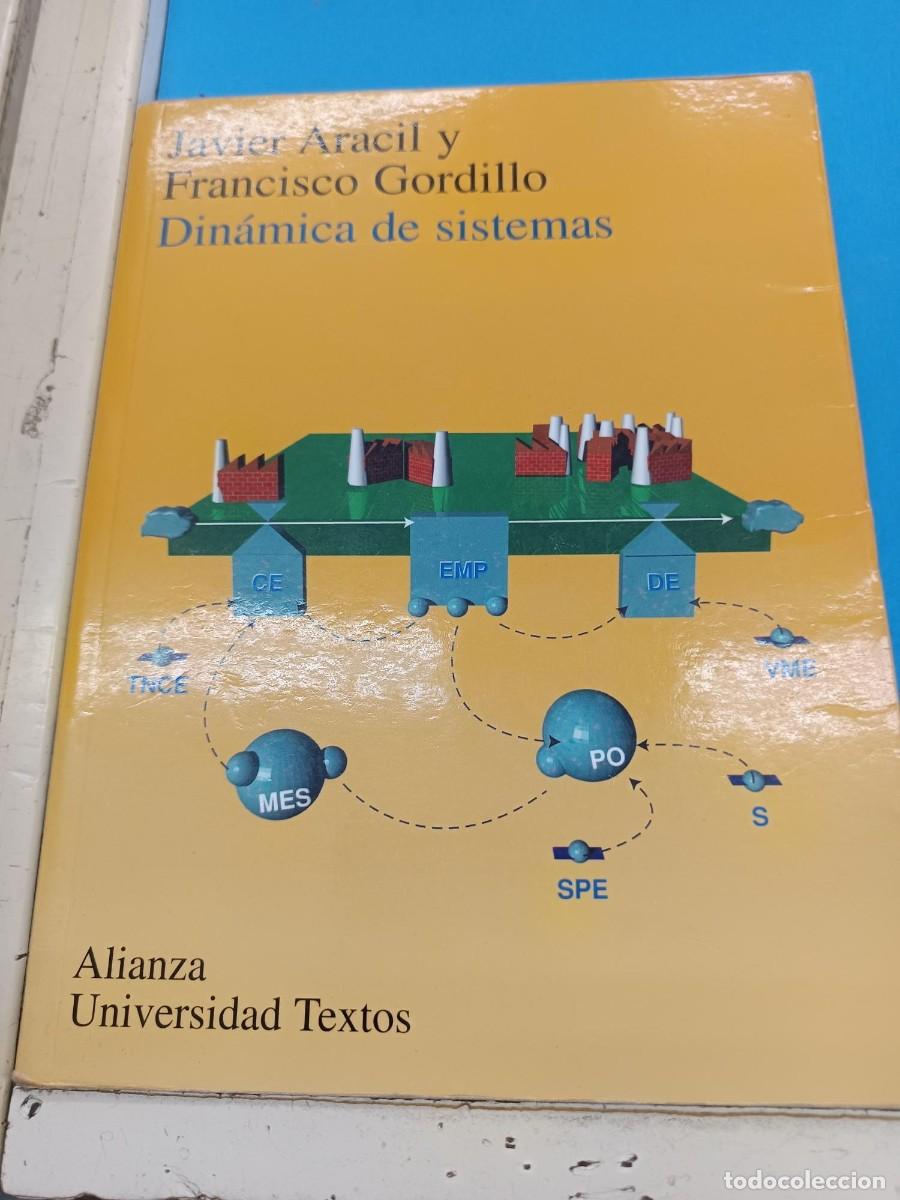 Libros de segunda mano: DINAMICA DE SISTEMAS JAVIER ARACIL Y FRANCISCO GORDILLO ALIANZA UNIVERSIDAD