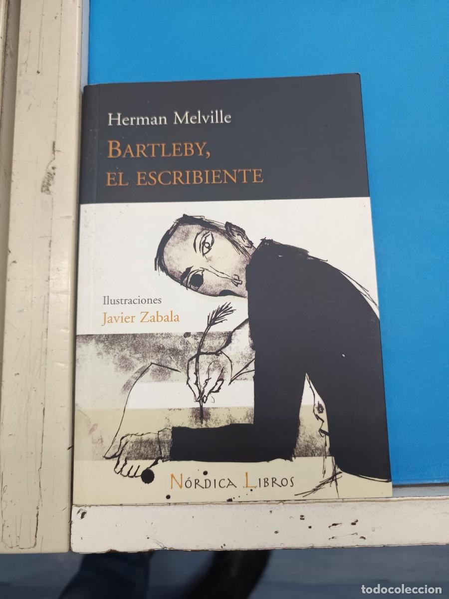Libros de segunda mano: BARTLEBY EL ESCRIBIENTE HERMAN MELVILLE ILUSTRACIONES JAVIER ZABALA NORDICA LIBROS