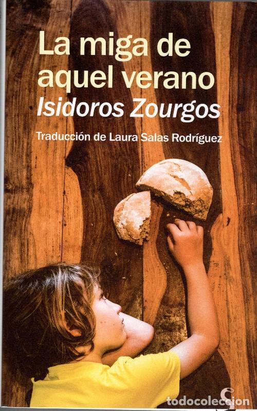 Libros de segunda mano: La Miga de Aquel Verano - Isidoros Zourgos - Editores Varios