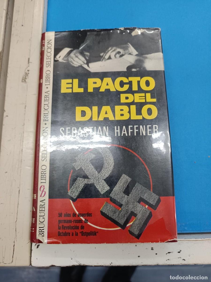 Libros de segunda mano: EL PACTO DEL DIABLO SEBASTIAN HAFFNER BRUGERA LIBRO SELECCION