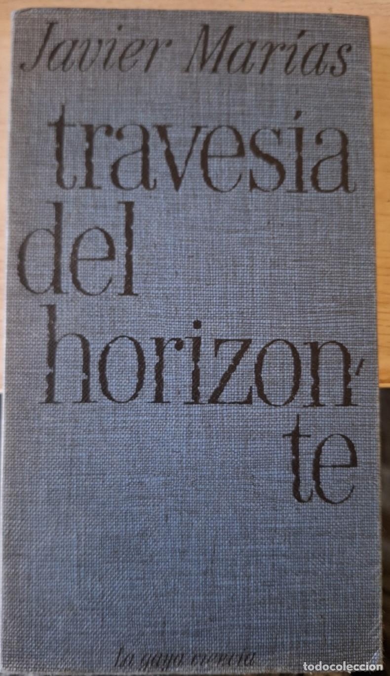 Libros de segunda mano: TRAVESIA DEL HORIZONTE. DEDICATORIA DEL AUTOR. - MARIAS, Javier.