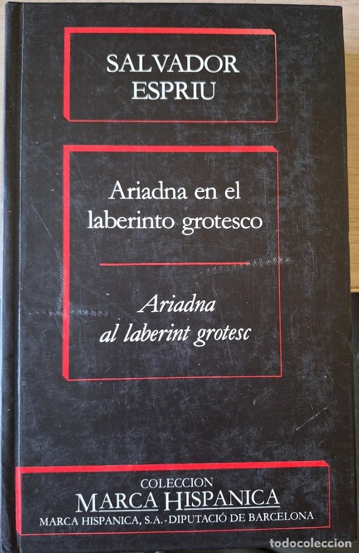 Libros de segunda mano: ARIADNA EN EL LABERINTO GROTESCO. ARIADNA AL LABERINT GROTESC. - ESPRIU, Salvador.