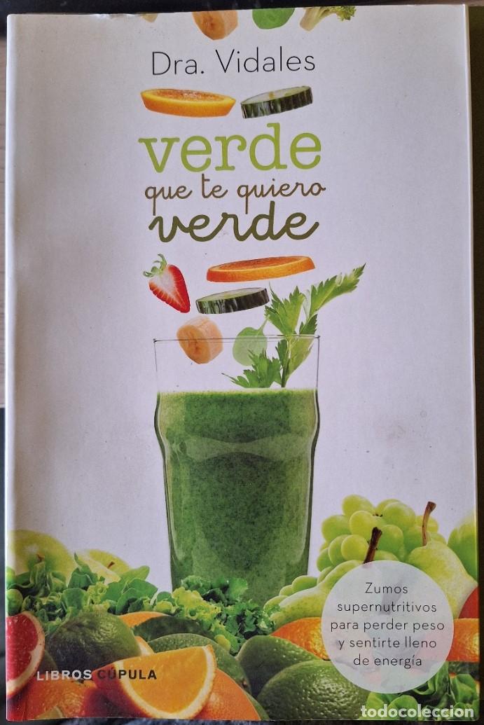 Libros de segunda mano: VERDE QUE TE QUIERO VERDE. - VIDALES, Dra.