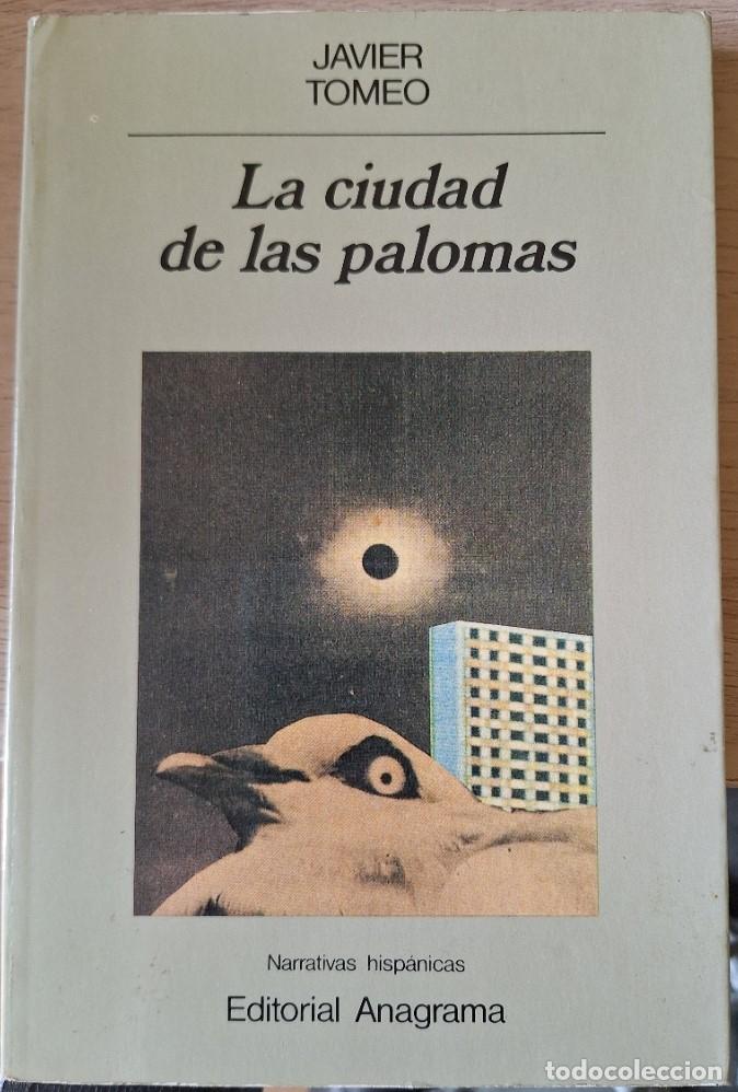 Libros de segunda mano: LA CIUDAD DE LAS PALOMAS. - TOMEO, Javier.