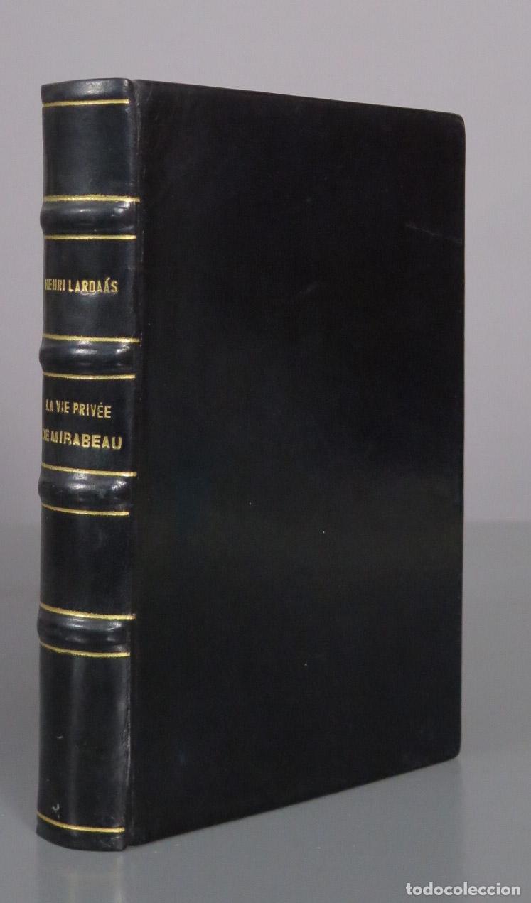 Libros de segunda mano: La Vie Priv&eacute;e de Mirabeau - Henri Larda&agrave;s - Hachette