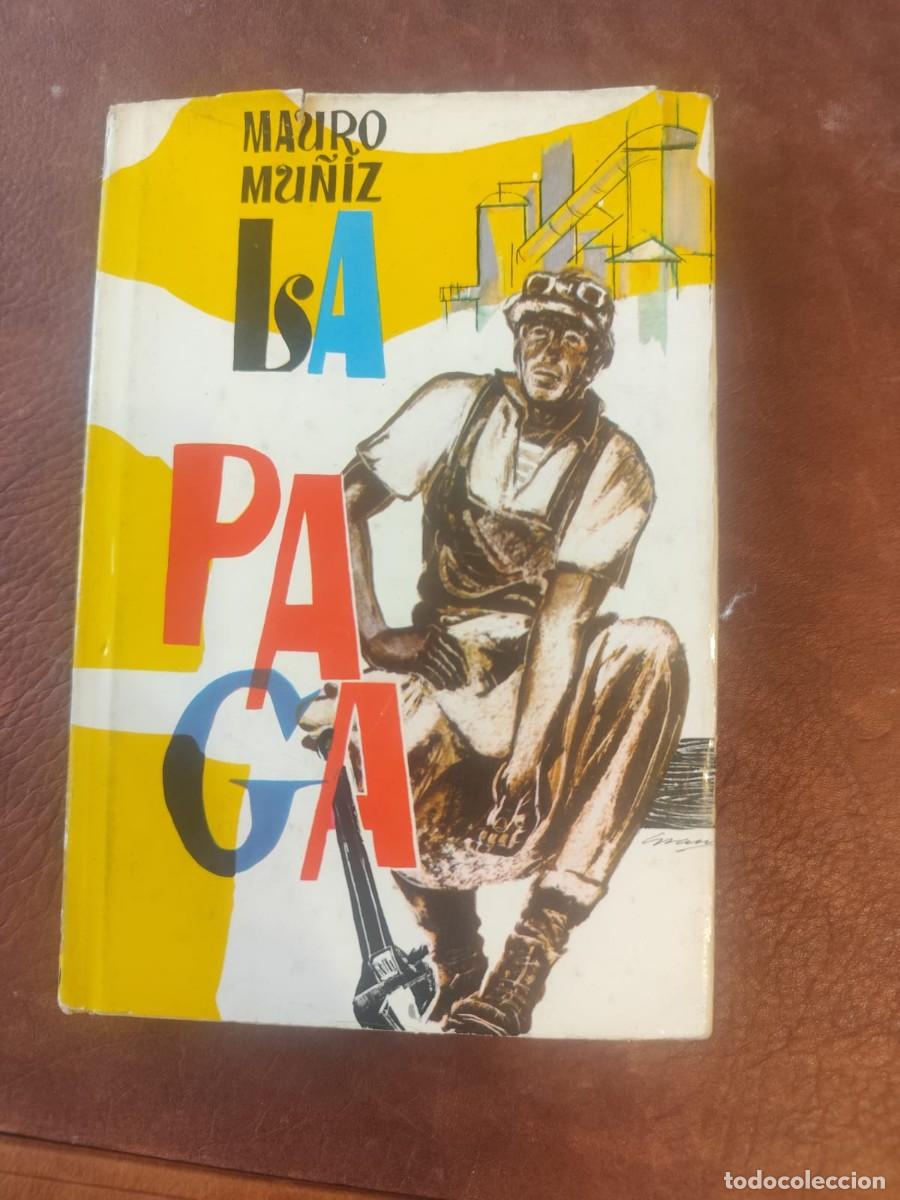 Livros em segunda m&atilde;o: MAURO MU&Ntilde;IZ. LA PAGA. EDITORIAL RICHARD GRANDIO. 1963