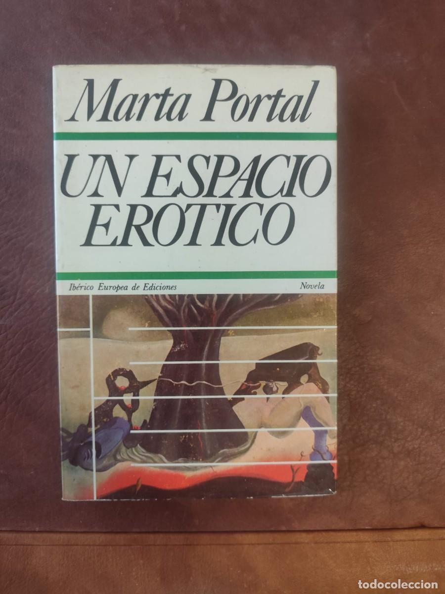 Second hand books: Marta Portal. UN ESPACIO EROTICO.