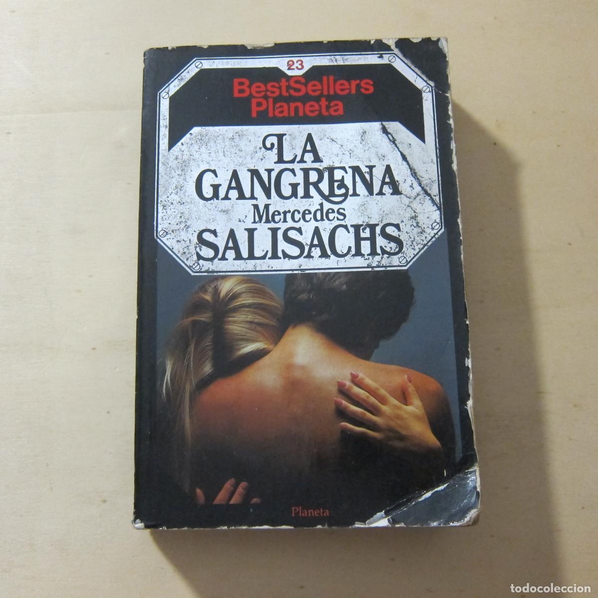 Libros de segunda mano: LA GANGRENA - MERCEDES SALISACHS (PLANETA) NOVELA