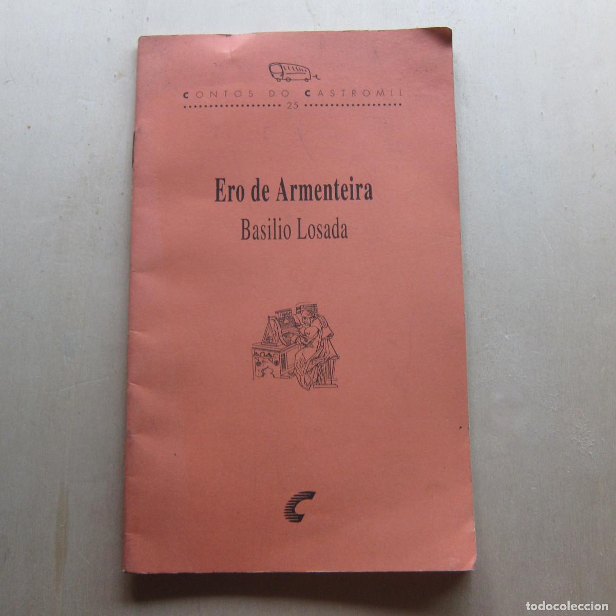 Libros de segunda mano: ERO DE ARMENTEIRA - BASILIO LOSADA (CONTOS DO CASTROMIL) IDIOMAS