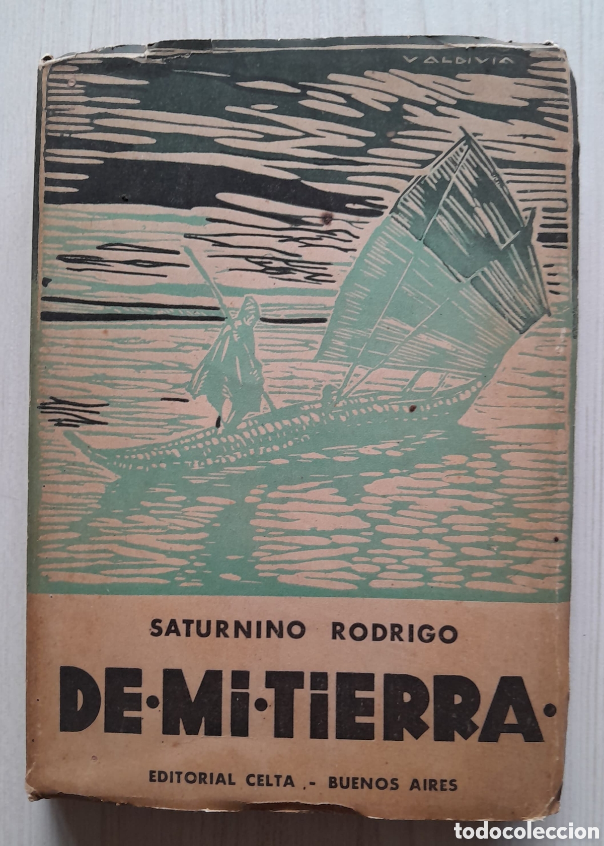 Libros de segunda mano: Saturnino Rodrigo. De mi tierra. Editorial Celta. Buenos Aires. Con nota mecanografiada. BOLIVIA.
