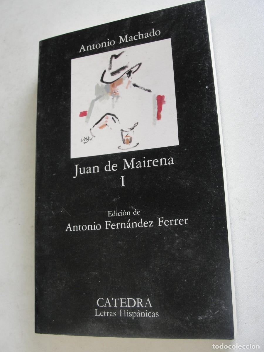 Libros de segunda mano: CATEDRA 240 LETRAS HISPANICAS - JUAN DE MAIRENA I - ANTONIO MACHADO - 1&ordf; ED 1986 - SIN USAR