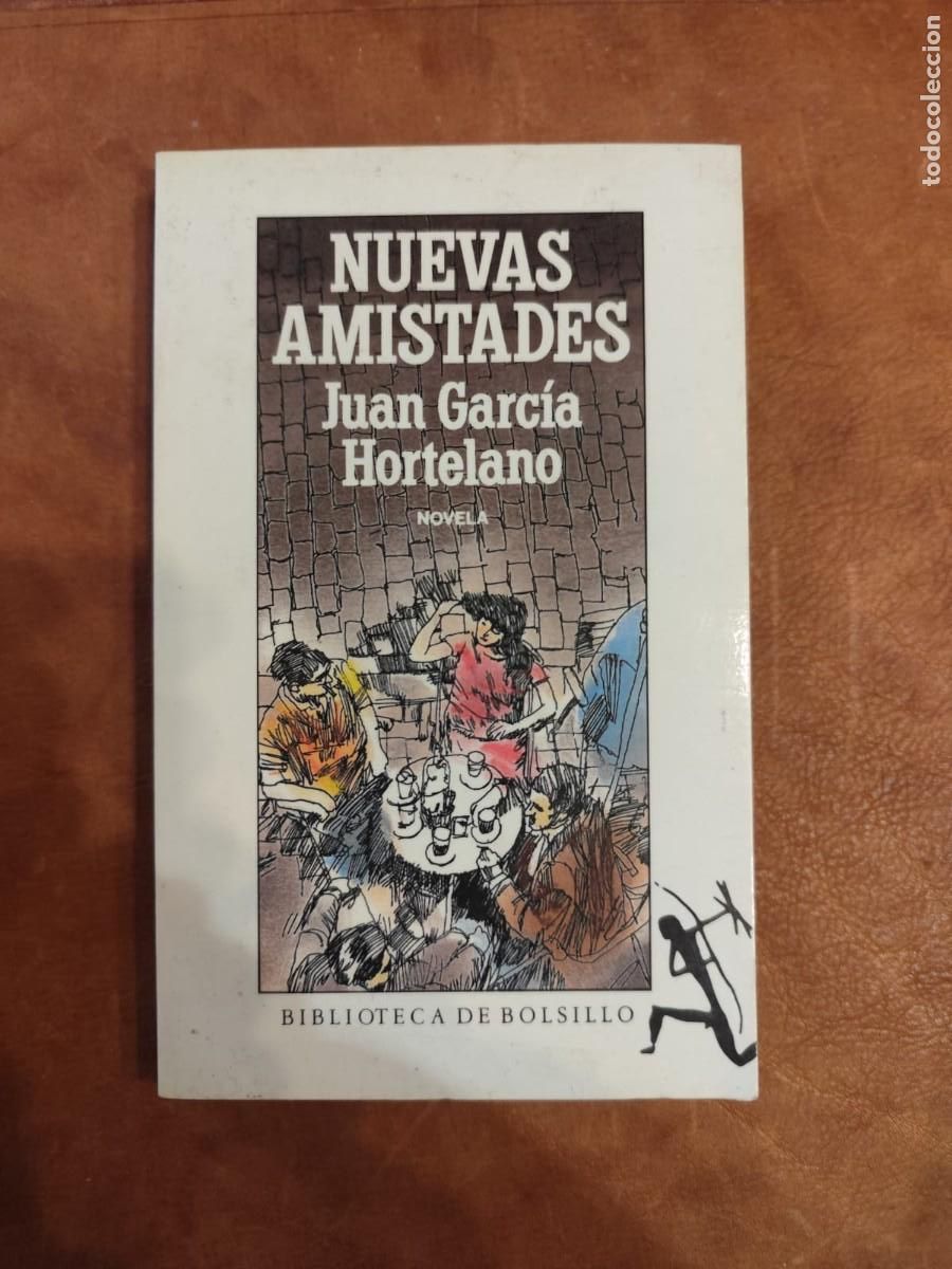 Libros de segunda mano: Juan Garc&iacute;a Hortelano. NUEVAS AMISTADES.