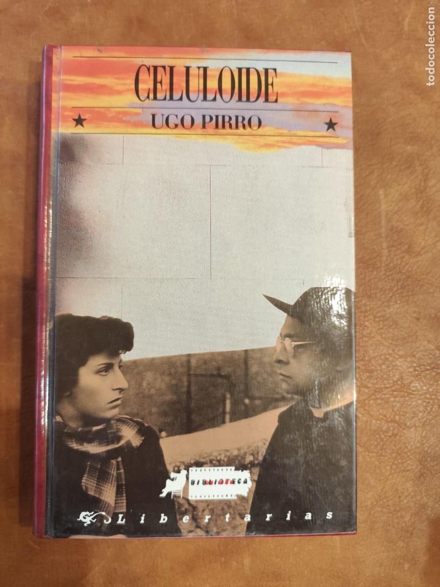 Libros de segunda mano: Ugo Pirro. CELULOIDE. Libertarias,