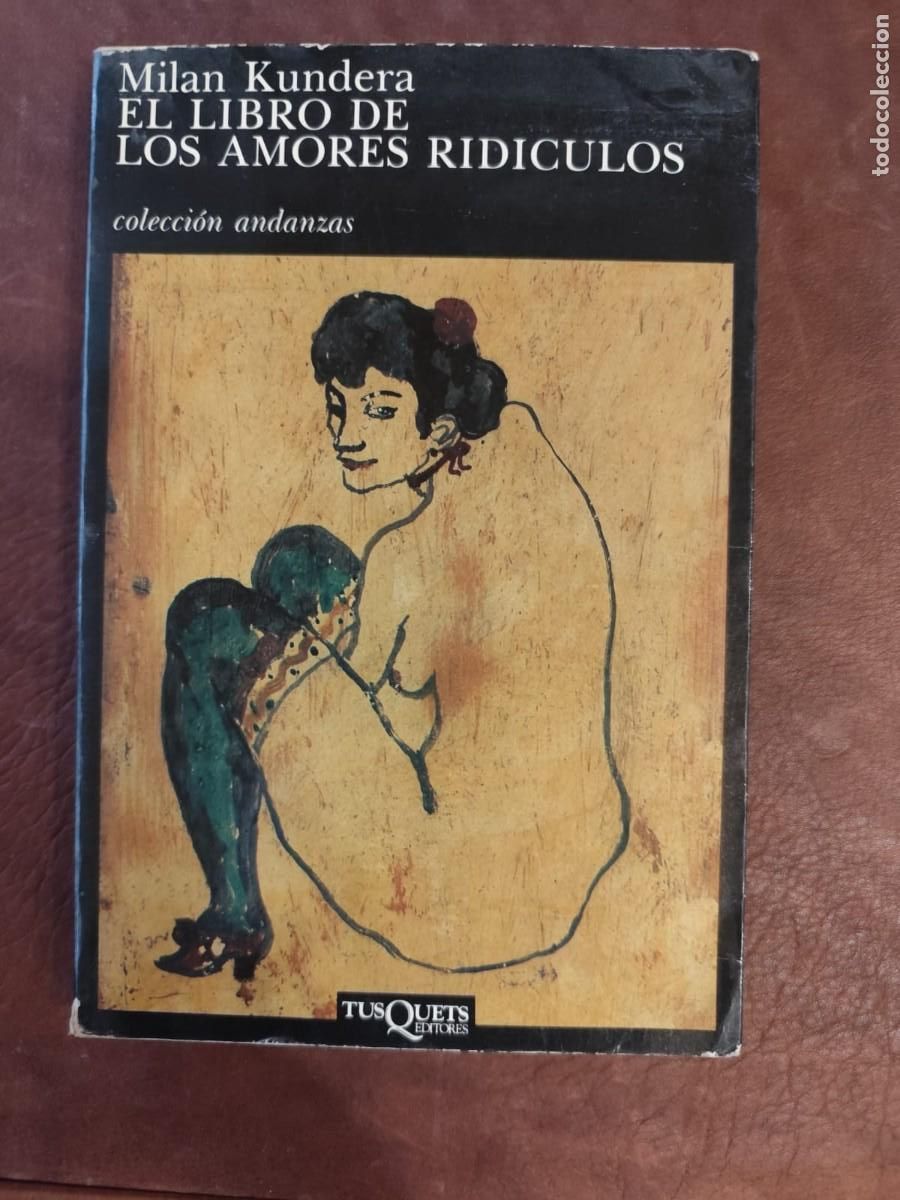 Second hand books: Milan Kundera. EL LIBRO DE LOS AMORES RIDICULOS.