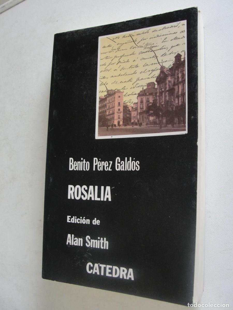 Libros de segunda mano: CATEDRA 190 LETRAS HISPANICAS - GALDOS / ROSALIA - ALAN SMITH 1983 - SIN USAR DE LIBRERIA