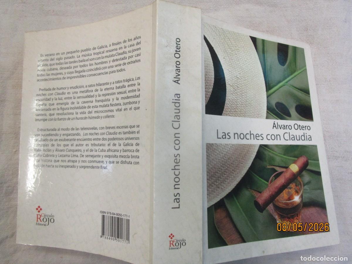 Libros de segunda mano: LAS NOCHES CON CLAUDIA - ALVARO OTERO - EDI CIRCULO ROJO 2013 679PP 21CM, SOLAPAS, DEDICATORIA + INF