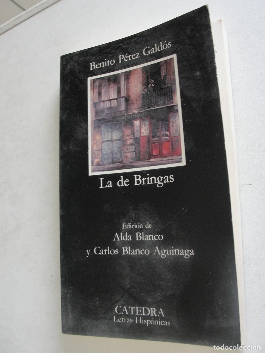 Libros de segunda mano: CATEDRA 192 - HISPANICAS - GALDOS / LA DE BRINGAS - BLANCO - A ESTRENAR !! A&Ntilde;O 1985