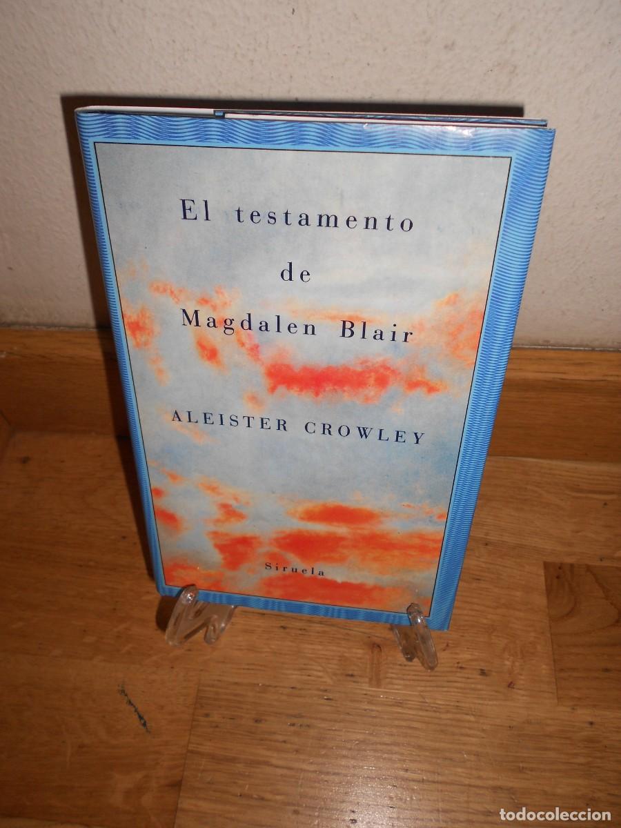 Libros de segunda mano: el TESTAMENTO de MAGDALEN BLAIR / ALEISTER CROWLEY - SIRUELA - 1&euro;y+