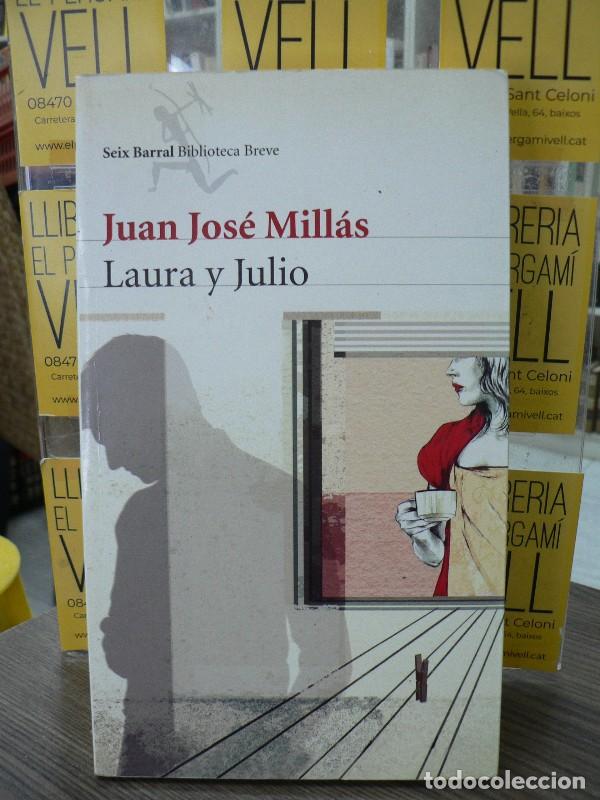 Libros de segunda mano: Laura y Julio - Juan Jos&eacute; Mill&aacute;s - Seix Barral - Biblioteca Breve