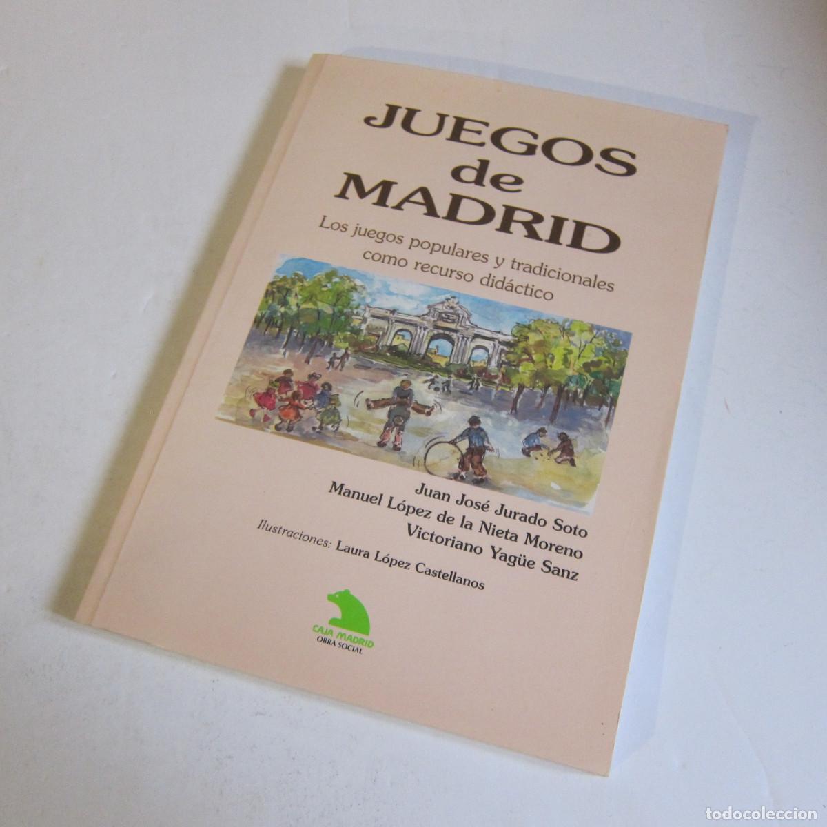 Libros de segunda mano: JUEGOS DE MADRID JUAN JOS&Eacute; JURADO SOTO (CM) INFANTIL
