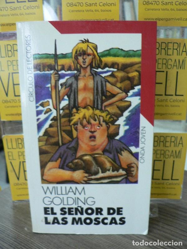 Libros de segunda mano: El se&ntilde;or de las moscas - Golding, William - C&iacute;rculo de Lectores - Onda Joven