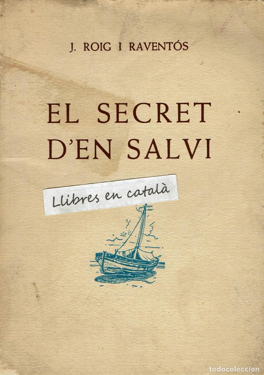 Libros de segunda mano: El secret d'en Salvi / J. Roig i Ravent&oacute;s / Il&middot;lustracions Gabriel Amat