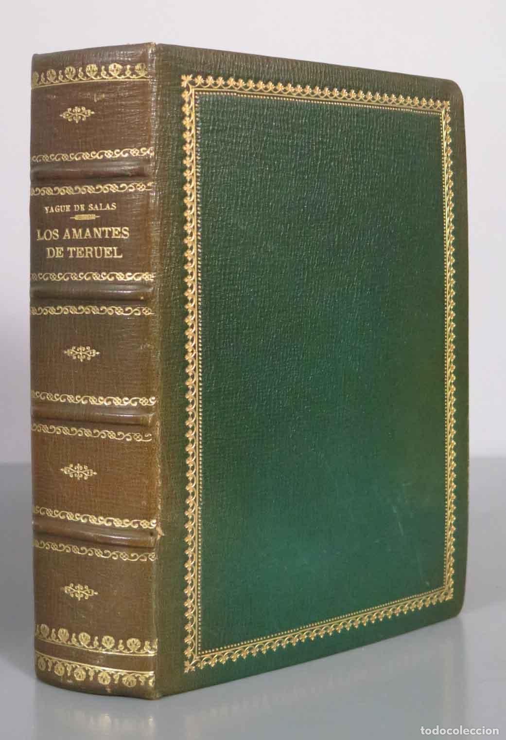 Libros de segunda mano: Los Amantes de Teruel - Epopeya Tr&aacute;gica - Juan Yag&uuml;e de Salas, Jaime Caruana G&oacute;mez de Barreda 1951