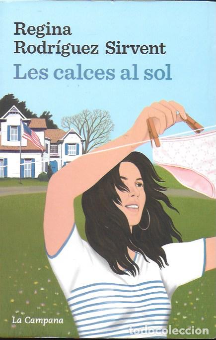 Libros de segunda mano: Les calces al sol / R. Rodr&iacute;guez Sirvent. BCN : La Campana, 2023.