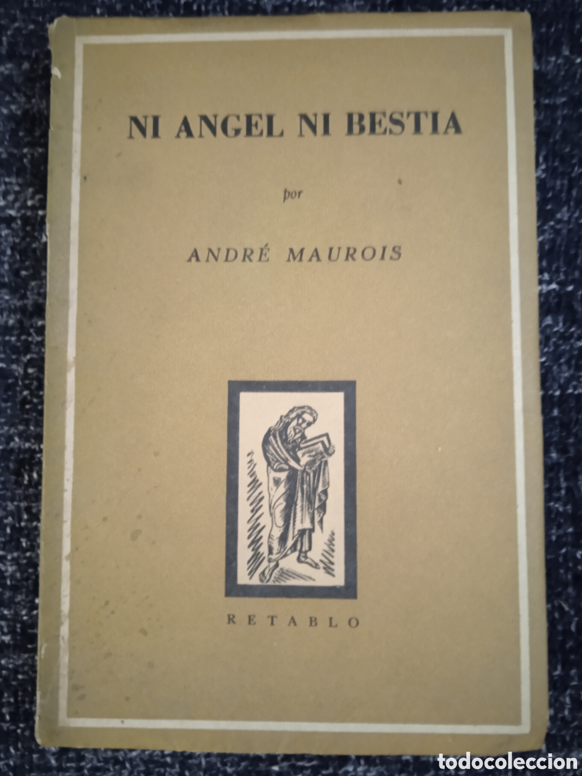 Gebrauchte B&uuml;cher: Ni angel ni bestia / Andre Maurois