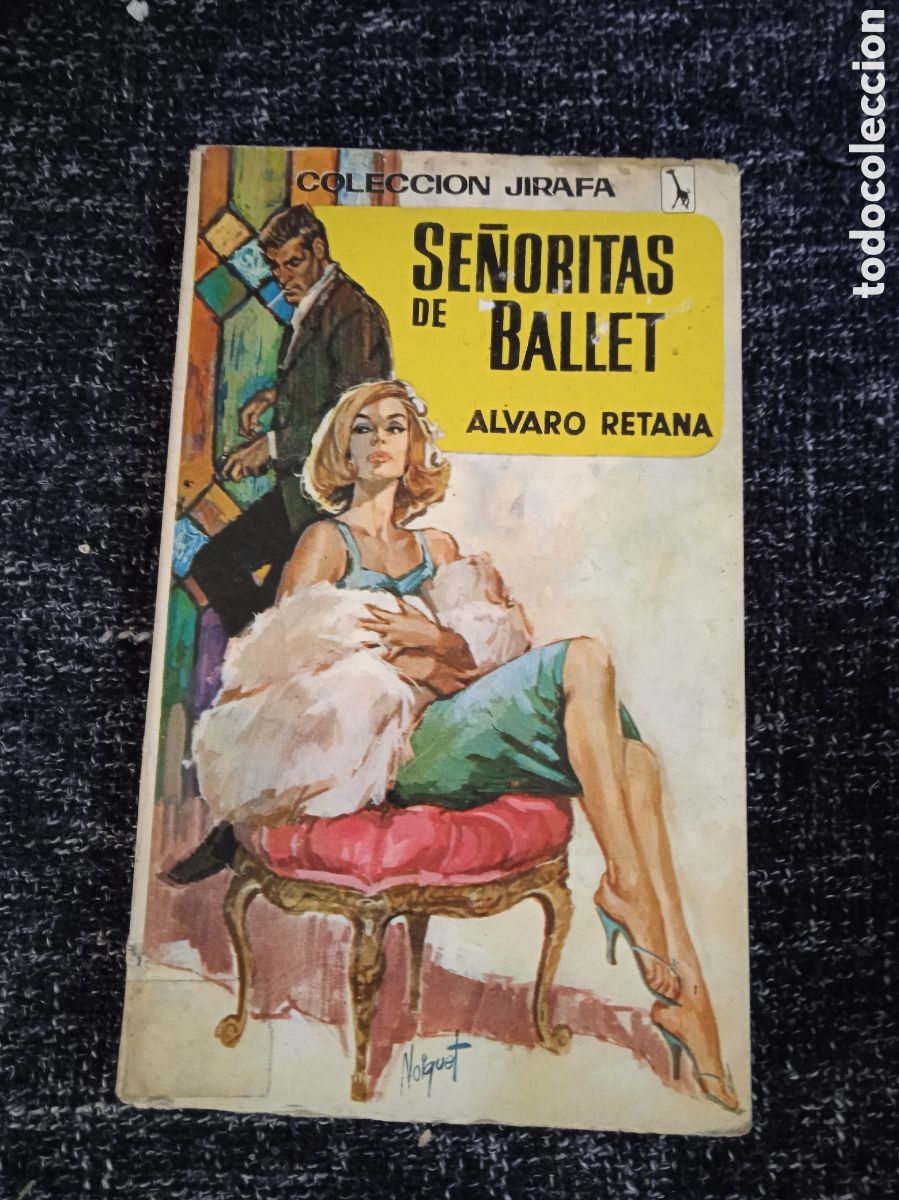 Second hand books: SE&Ntilde;ORITAS DE BALLET. / ALVARO RETANA. -COLECCION JIRAFA N&ordm; 47 -ED. Editorial Tesoro