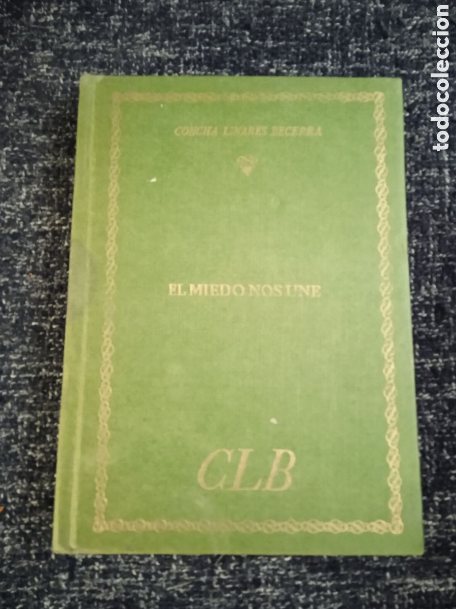 Second hand books: EL MIEDO NOS UNE / CONCHA LINARES-BECERRA