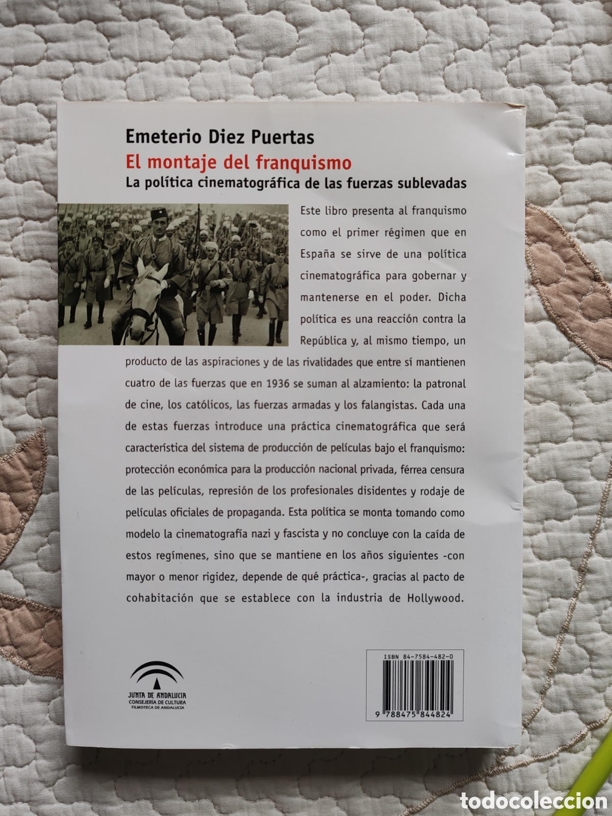 Libros de segunda mano: LIBRO EL MONTAJE DEL FRANQUISMO. LA POL&Iacute;TICA CINEMATOGR&Aacute;FICA DE LAS FUERZAS SUBLEVADAS