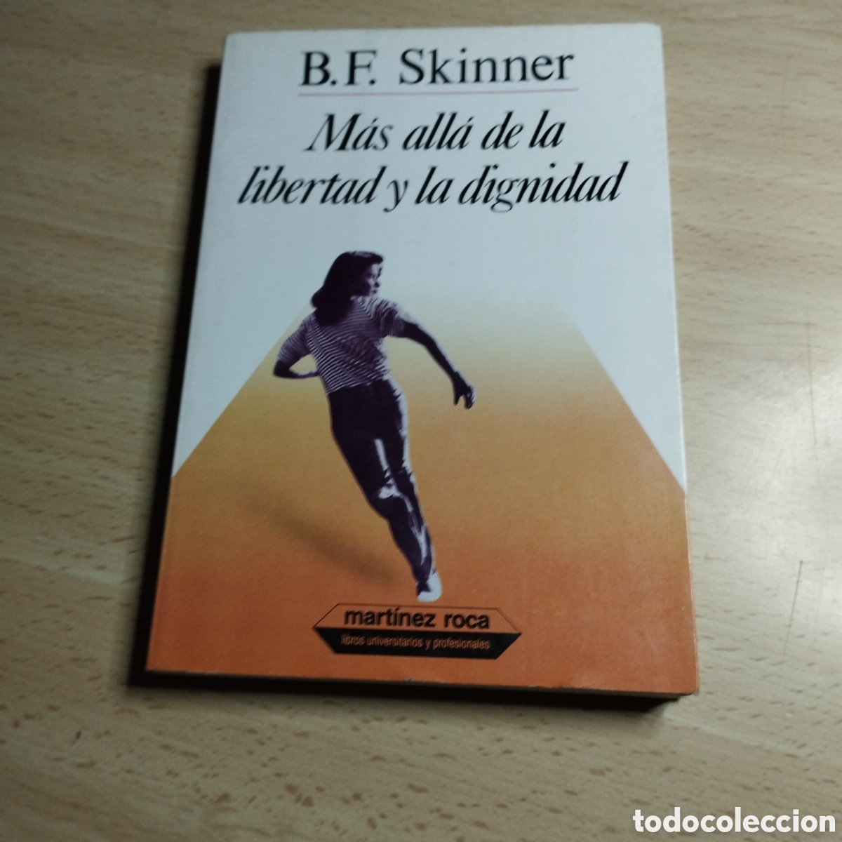 Libros de segunda mano: M&aacute;s all&aacute; de la libertad y la dignidad. B.F. Skinner. 1986 mr