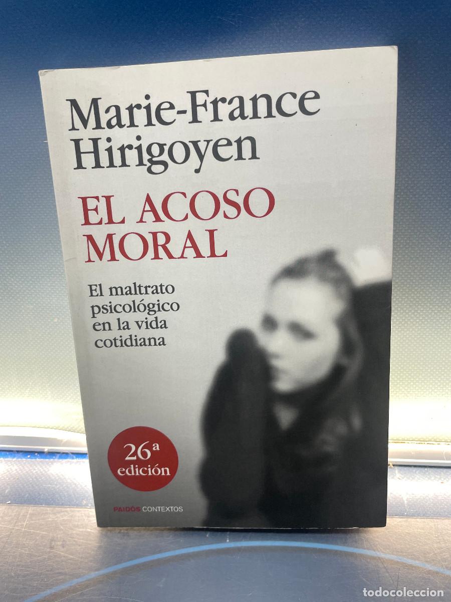 Libros de segunda mano: Marie-France Hirigoyen El Acoso Moral