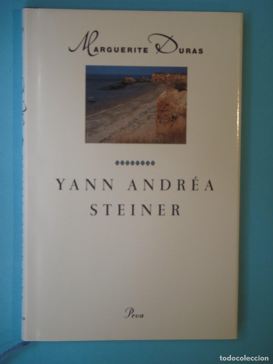 Libros de segunda mano: YANN ANDREA STEINER - MARGUERITE DURAS - PROA, A TOT VENT N. 309, 1993 1&ordf; ED (EN CATALA, BON ESTAT)