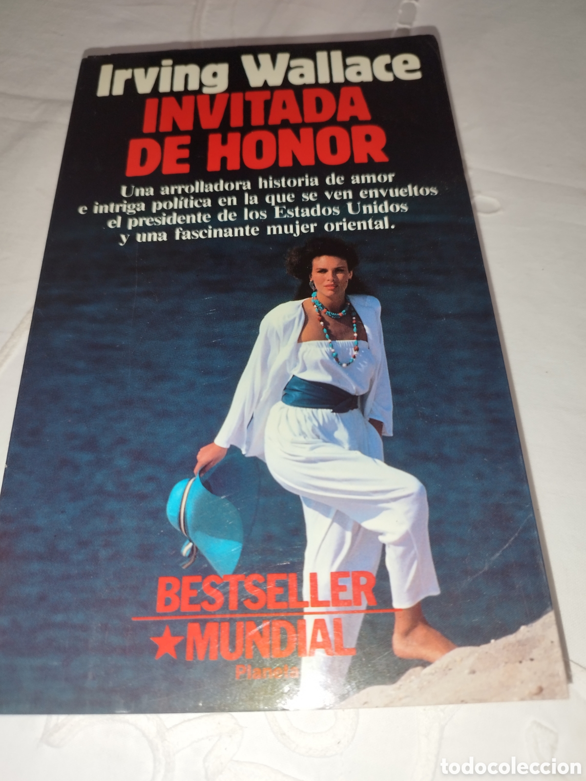 Libros de segunda mano: IRVING WALLACE: INVITADA DE HONOR. ED. PLANETA BESTSELLER MUNDIAL, 1989 PRIMERA EDICION