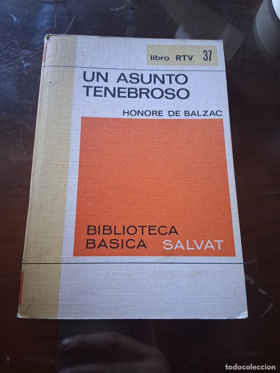Libros de segunda mano: Libro N&deg; 37 biblioteca Salvat Un asunto tenebroso Honore de Balzac