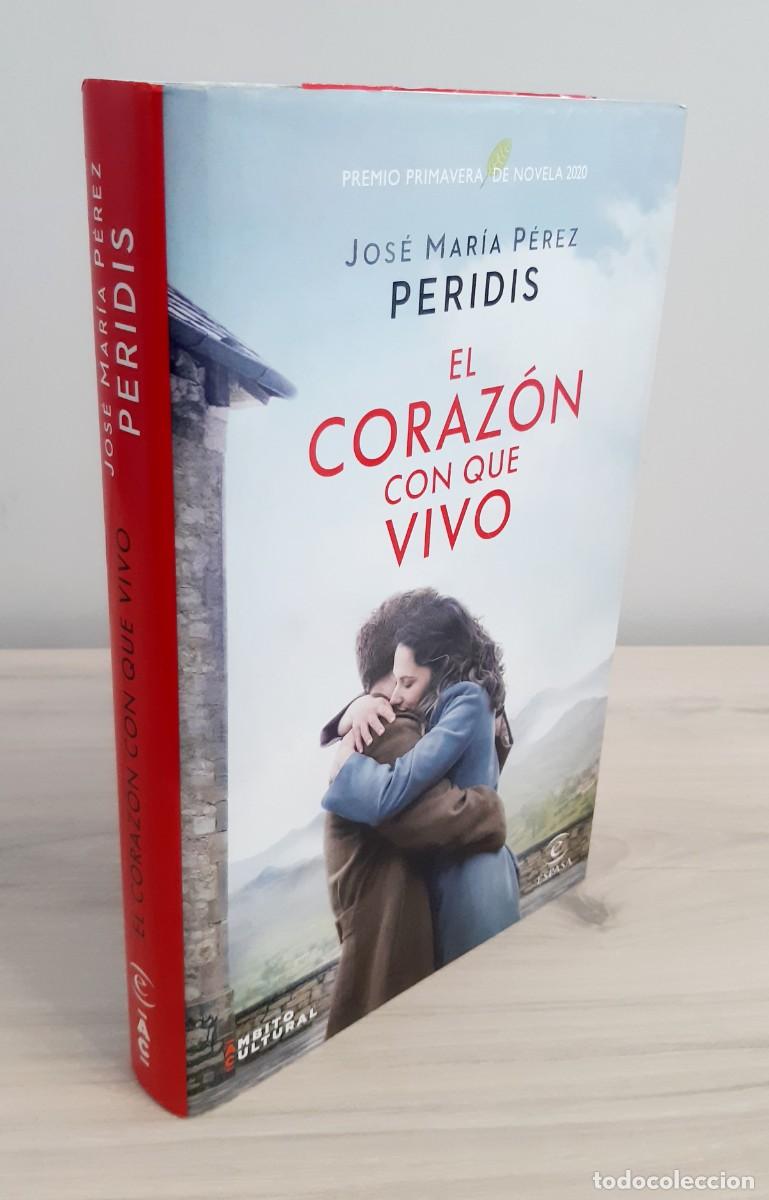 Libros de segunda mano: EL CORAZ&Oacute;N CON QUE VIVO. JOS&Eacute; M&ordf; P&Eacute;REZ PERIDIS. PRIMERA EDICI&Oacute;N. DEDICADO Y FIRMADO CON DIBUJO
