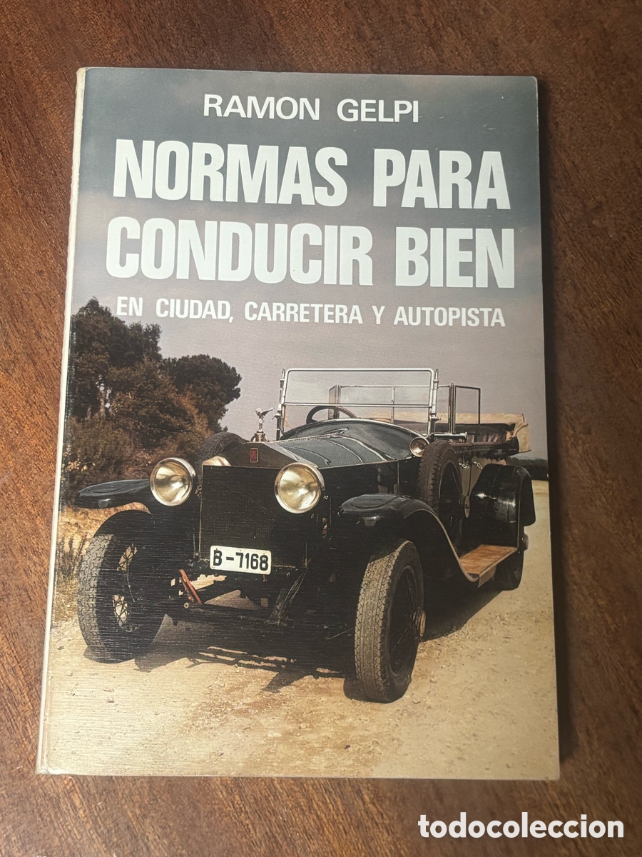 Libros de segunda mano: RAMON GELPI NURMAS PARA CONDUCIR BIEN EN CIUDAD, CARRETERA Y AUTOPISTA