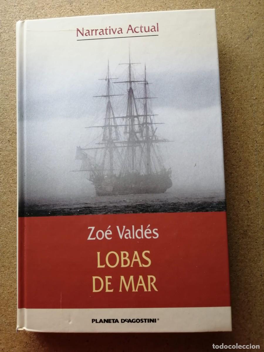 Libros de segunda mano: LOBAS DE MAR (ZOE VALDES)