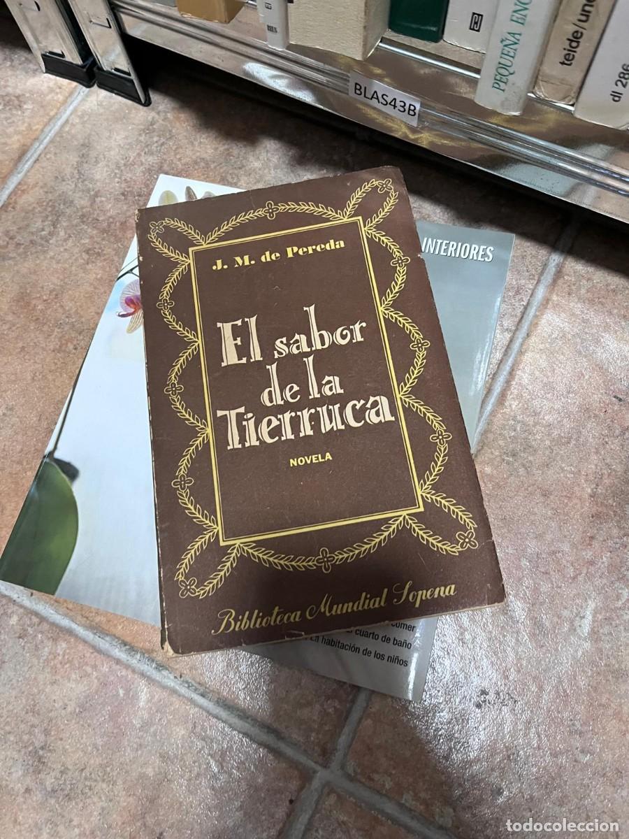 Libros de segunda mano: BLAS43B EL SABOR DE LA TIERRUCA -- JOSE M&ordf; DE PEREDA