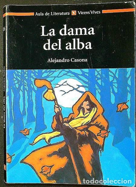Libri di seconda mano: LA DAMA DEL ALBA : ALEJANDRO CASONA : AULA DE LITERATURA VICENS VIVES