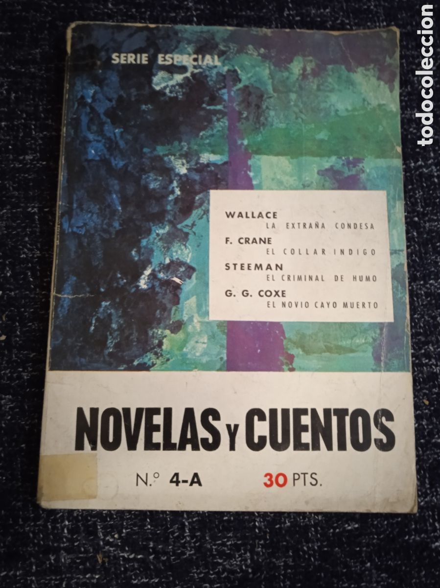 Gebrauchte B&uuml;cher: NOVELAS Y CUENTOS. SERIE ESPECIAL N&ordm; 4-A -WALLACE - F. CRANE - STEEMAN - G. G. COXE