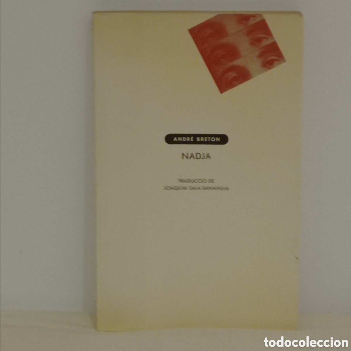 Libros de segunda mano: ANDR&Eacute; BRETON, NADJA (LL.DEL MALL, BARCELONA 1986)