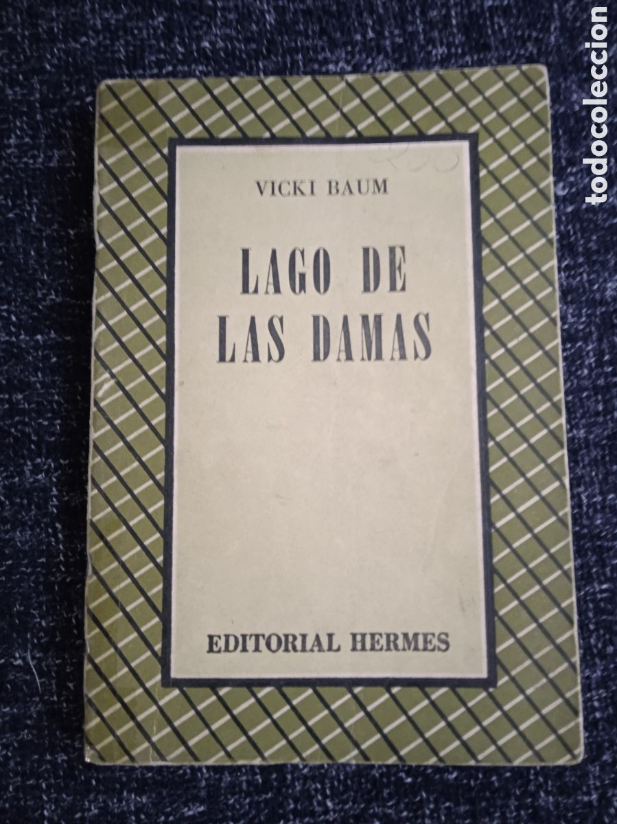 Libros de segunda mano: El lago de las damas. / Vicki Baum